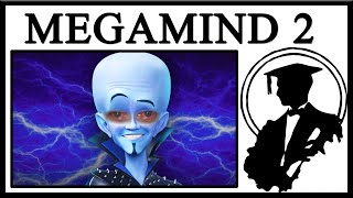 Megamind 2 Does Not Look Good [upl. by Lusar]