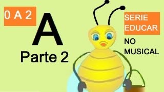 Letra A  parte 2  Aprende las vocales en Español con Abeja abejorro [upl. by Atteve960]