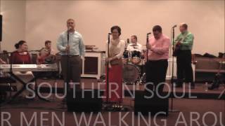 SOUTHERN SOUL  FOUR MEN WALKING AROUND [upl. by Eirac]