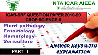 ICAR SRF 2019 CROP SCIENCE II QUESTION PAPER PART 1 PlantpathologySRF EntomologySRF Nematology [upl. by Tsirhc]