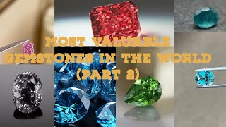 top 8 most valuable gemstones in the world Colours price and first discovered [upl. by Danya]