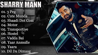 SHARRY MANN  BEST SONGS OF SHARRY MANN  SHARRY MANN SONGS  PUNJABI SONG sharrymaan punjabisong [upl. by Maida]