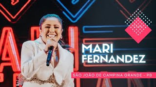 MARI FERNANDEZ NO SÃO JOÃO DE CAMPINA GRANDE  SHOW COMPLETO [upl. by Macintosh]