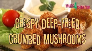 Crumbed Mushrooms How to make crispy golden crumbed mushrooms Fried Mushrooms [upl. by Robillard348]