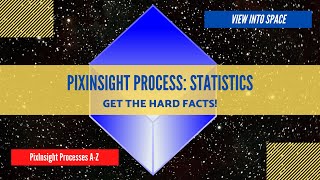 PIXINSIGHT Process Tutorial Statistics [upl. by Aidne900]