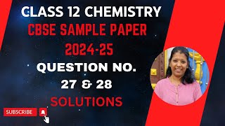 CBSE Class 12 Sample Paper  Ques No27 amp 28 Solutions  2024  2025  Chemistry samplepaper [upl. by Zechariah]