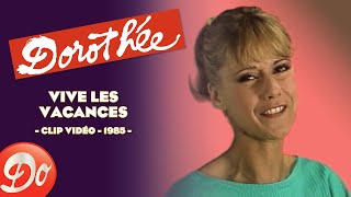 Dorothée  Vive les vacances  CLIP OFFICIEL  1985 [upl. by Schoenburg]