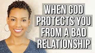 5 Signs God Is Protecting You from a Bad Relationship [upl. by Fransisco251]