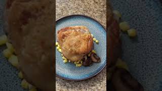 Mom whats for dinner pan seared chicken thigh with corn and mushroom healthyrecipes [upl. by White]