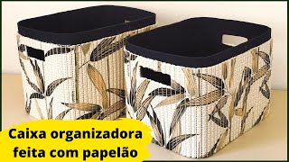 DIY  COMO FAZER CAIXA ORGANIZADORA COM PAPELÃO  IDEIA 8 [upl. by Arhez]