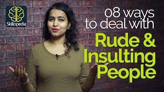 How to react when someone insults you Dealing with Rude People – Personality Development Tips [upl. by Verda360]