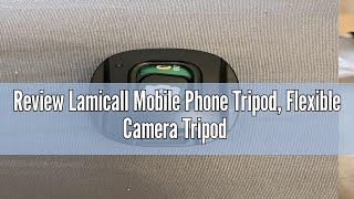 Review Lamicall Mobile Phone Tripod Flexible Camera Tripod  Mini Cellphone Tripod Stand Holder 36 [upl. by O'Neill120]