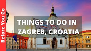 Zagreb Croatia Travel Guide 15 BEST Things to Do in Zagreb [upl. by Eurydice509]