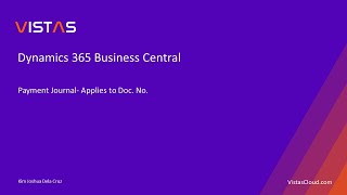 Dynamics 365 Business Central  Payment Journal Appliesto Doc No Explained [upl. by Naamann47]