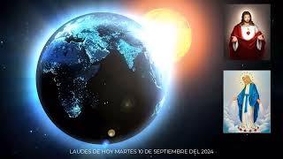 LAUDES DEL DIA DE HOY MARTES 10 DE SEPTIEMBRE DEL 2024 [upl. by Leinad635]