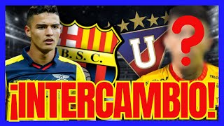 🚨¡CAMBIO ENTRE BARCELONA SC Y LA LIGA  Alexander Alvarado llegaría a BSC por este CAMBIO con LDU [upl. by Anaicul986]