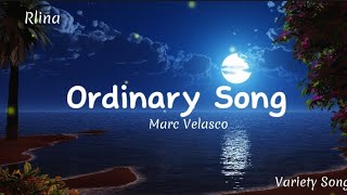 Ordinary Song by Marc Velasco ordinarysong marcvelasco lyricvideo [upl. by Pettifer]