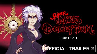 SUPER DARK DECEPTION  CHAPTER 1  OFFICIAL TRAILER 2 [upl. by Airat]