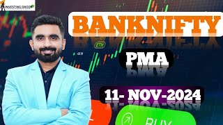 11 NOV 2024 BANKNIFTY PMA BY MOHIT PATEL SIR  LTPCALCULATOR  OPTION CHAIN  SHARE MARKET [upl. by Aceber]