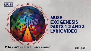 MUSE — Exogenesis Parts 1 2 and 3 — LYRIC VIDEO [upl. by Oloapnaig]