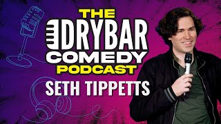 Microwaveable Trash w Seth Tippetts The Dry Bar Comedy Podcast Ep 7 [upl. by Rock]