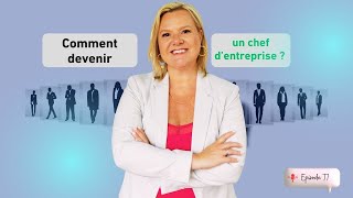 Comment devenir un chef dentreprise [upl. by Adnavoj]