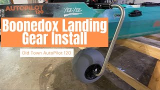 Boonedox Landing Gear Install  Old Town Autopilot120 How to [upl. by Romalda]