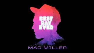 Snooze  Mac Miller Best Day Ever [upl. by Neerac]