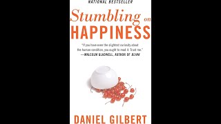 Plot summary “Stumbling on Happiness” by Daniel Todd Gilbert in 5 Minutes  Book Review [upl. by Enelloc]