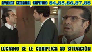 Hasta Que La Plata Nos Separe  Avance Semanal 84 AL 88  Luciano se le Complica la Situación [upl. by Llarret]