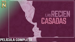 Las Recién Casadas 1962  Tele N  Película Completa [upl. by Aehsila839]