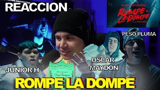 Rompe La Dompe  Peso Pluma Junior H Oscar Maydon REACCION [upl. by Aubreir]