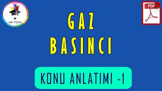 Gaz Basıncı Konu Anlatımı 1  PDF  TYT Fizik 2022 [upl. by Annawit133]