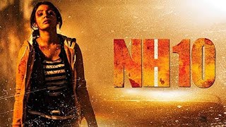 NH10 – Most Viewed Scenes  Anushka Sharmas Best Performance  Neil Bhoopalam Darshan Kumar [upl. by Evette]