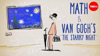 The unexpected math behind Van Goghs quotStarry Nightquot  Natalya St Clair [upl. by Emilia]