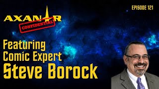 Axanar Confidential  121  Comic Expert Steve Borock of Comiclink [upl. by Iglesias]