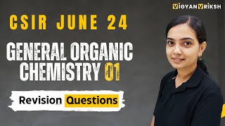 General Organic Chemistry 01 CSIR June 24 Revision iitgate csirnet chemicalsciences [upl. by Barbarese]