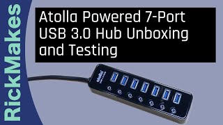 Atolla Powered 7Port USB 30 Hub Unboxing and Testing [upl. by Kwabena]