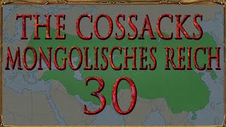 Europa Universalis IV The Cossacks Mongolen 30 Deutsch  Lets Play [upl. by Garik967]