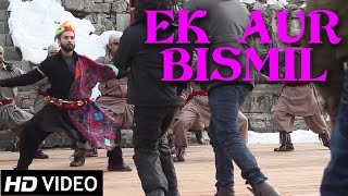 Ek Aur Bismil Full Official Video   Haider  Shahid Kapoor  Shraddha Kapoor  Vishal Bharadwaj [upl. by Gloria879]