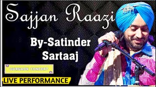 Satinder Sartaaj Sajjan Raazi Historic Song  Satinder Sartaaj Songs Performance  Sartaaj All Songs [upl. by Purvis109]