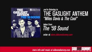 The Gaslight Anthem  Miles Davis amp The Cool Official Audio [upl. by Gusba706]