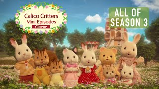 All Of Mini Episodes Season 3 Clover 112  Animation Compilation  Calico Critters [upl. by Ahsinyar]