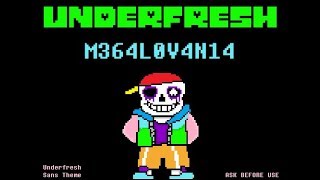 Underfresh AU  M364L0V4N14  ask before use  Underfresh Sans Theme [upl. by Ruffi469]