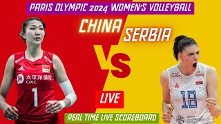 OLYMPIC WOMEN’S VOLLEYBALL LIVE  CHINA vs SERBIA Live Score Update  Today Paris Olympic Games 2024 [upl. by Mroz]