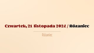 Różaniec  21 listopada 2024 [upl. by Nohsreg]