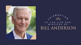 Bill Anderson Celebration of Life and Ministry [upl. by Meisel417]