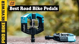 Best Road Bike Pedals For Beginners  Top 5 Road Bike Pedal For Regular Cycling [upl. by Herriott]