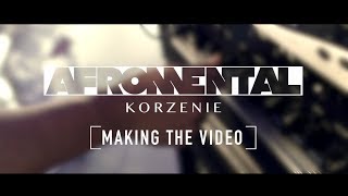 Afromental  Making The Video Korzenie [upl. by Blainey]