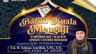 🟢LIVE BARITO KUALA MENGAJI di Lapangan 5 Desember Marabahan  Kamis 07 Nopember 2024 [upl. by Aneahs456]